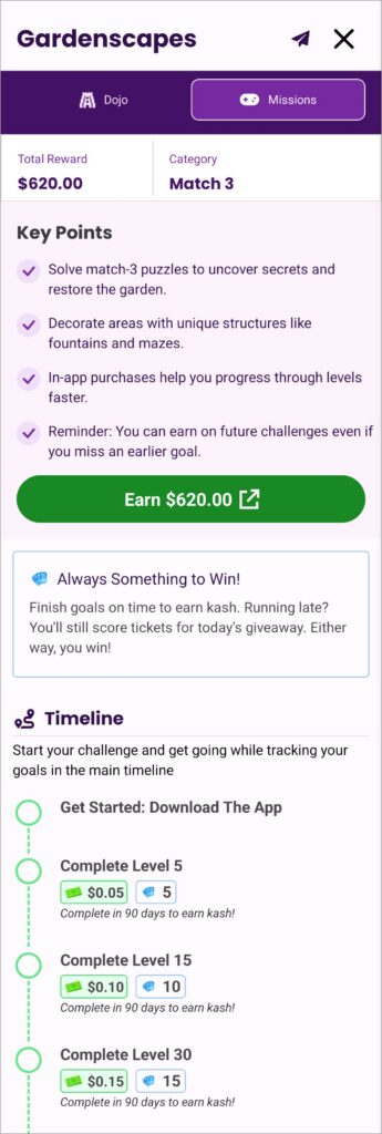 Screenshot of Gardenscapes offer requirements within the KashKick app, showing milestones and cash rewards for each one. 